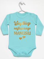 wszystkiego najlepszego mamusiu nadruk złoty z sercami body z długim rękawem kolor miętowy 230 wszystkiego najlepszego mamusiu nadruk złoty z sercami body z długim rękawem kolor miętowy 230