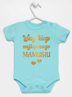 wszystkiego najlepszego mamusiu nadruk złoty z sercami body z krótkim rękawem kolor miętowy 230 wszystkiego najlepszego mamusiu nadruk złoty z sercami body z krótkim rękawem kolor miętowy 230