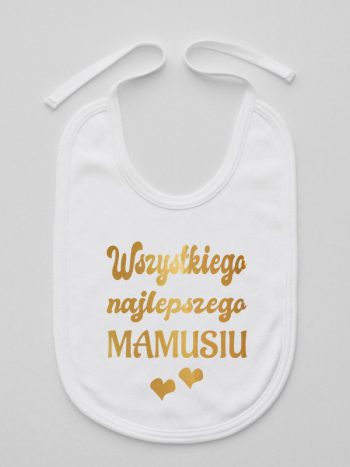 wszystkiego najlepszego mamusiu nadruk złoty z sercami śliniak niemowlęcy kolor biały 230