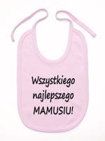 wszystkiego najlepszego mamusiu śliniak niemowlęcy kolor różowy 044