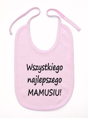 wszystkiego najlepszego mamusiu śliniak niemowlęcy kolor różowy 044