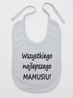 wszystkiego najlepszego mamusiu śliniak niemowlęcy kolor szary 044
