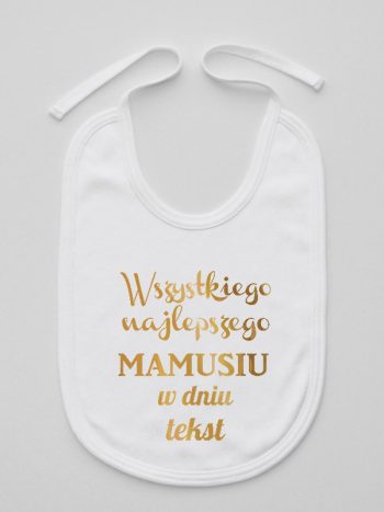 wszystkiego najlepszego mamusiu z własnym tekstem śliniak niemowlęcy kolor biały 202