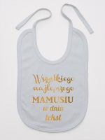 wszystkiego najlepszego mamusiu z własnym tekstem śliniak niemowlęcy kolor szary 202