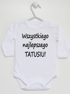 wszystkiego najlepszego tatusiu body z długim rękawem kolor biały 045