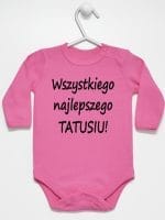 wszystkiego najlepszego tatusiu body z długim rękawem kolor ciemny różowy 045 wszystkiego najlepszego tatusiu body z długim rękawem kolor ciemny różowy 045