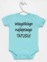 wszystkiego najlepszego tatusiu body z krótkim rękawem kolor miętowy 045 wszystkiego najlepszego tatusiu body z krótkim rękawem kolor miętowy 045