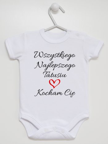 wszystkiego najlepszego tatusiu kocham cię body z krótkim rękawem kolor biały 244