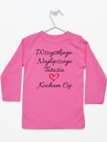 wszystkiego najlepszego tatusiu kocham cię koszulka z długim rękawem kolor ciemny różowy 244
