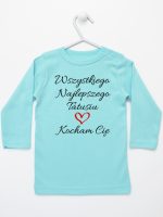 wszystkiego najlepszego tatusiu kocham cię koszulka z długim rękawem kolor miętowy 244