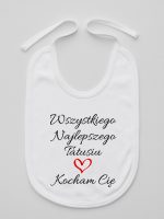 wszystkiego najlepszego tatusiu kocham cię śliniak niemowlęcy kolor biały 244 wszystkiego najlepszego tatusiu kocham cię śliniak niemowlęcy kolor biały 244