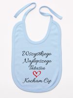 wszystkiego najlepszego tatusiu kocham cię śliniak niemowlęcy kolor błękitny 244 wszystkiego najlepszego tatusiu kocham cię śliniak niemowlęcy kolor błękitny 244