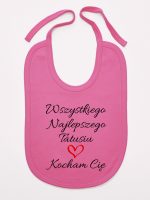 wszystkiego najlepszego tatusiu kocham cię śliniak niemowlęcy kolor ciemny różowy 244 wszystkiego najlepszego tatusiu kocham cię śliniak niemowlęcy kolor ciemny różowy 244