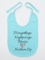 wszystkiego najlepszego tatusiu kocham cię śliniak niemowlęcy kolor miętowy 244 wszystkiego najlepszego tatusiu kocham cię śliniak niemowlęcy kolor miętowy 244