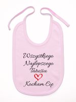 wszystkiego najlepszego tatusiu kocham cię śliniak niemowlęcy kolor różowy 244 wszystkiego najlepszego tatusiu kocham cię śliniak niemowlęcy kolor różowy 244