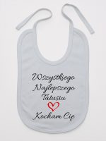 wszystkiego najlepszego tatusiu kocham cię śliniak niemowlęcy kolor szary 244 wszystkiego najlepszego tatusiu kocham cię śliniak niemowlęcy kolor szary 244