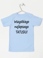 wszystkiego najlepszego tatusiu koszulka z krótkim rękawem kolor błękitny 045