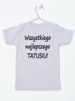 wszystkiego najlepszego tatusiu koszulka z krótkim rękawem kolor szary 045