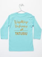 wszystkiego najlepszego tatusiu nadruk złoty koszulka z długim rękawem kolor miętowy 211