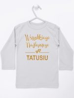 wszystkiego najlepszego tatusiu nadruk złoty koszulka z długim rękawem kolor szary 211