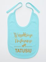 wszystkiego najlepszego tatusiu nadruk złoty śliniak niemowlęcy kolor miętowy 211