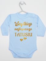 wszystkiego najlepszego tatusiu nadruk złoty z sercami body z długim rękawem kolor błękitny 229 wszystkiego najlepszego tatusiu nadruk złoty z sercami body z długim rękawem kolor błękitny 229