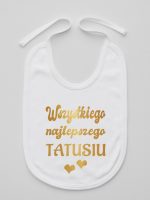wszystkiego najlepszego tatusiu nadruk złoty z sercami śliniak niemowlęcy kolor biały 229