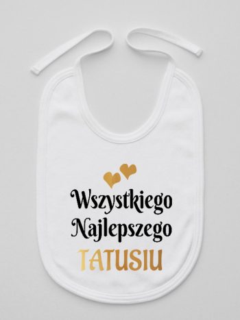 wszystkiego najlepszego tatusiu z sercami śliniak niemowlęcy kolor biały 210