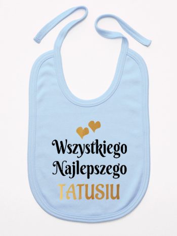 wszystkiego najlepszego tatusiu z sercami śliniak niemowlęcy kolor błękitny 210