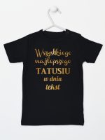 wszystkiego najlepszego tatusiu z własnym tekstem koszulka z krótkim rękawem kolor czarny 201