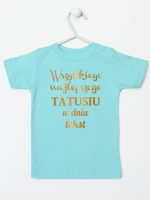 wszystkiego najlepszego tatusiu z własnym tekstem koszulka z krótkim rękawem kolor miętowy 201
