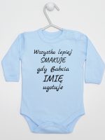 wszystko lepiej smakuje jak babcia ugotuje  body z długim rękawem kolor błękitny 143