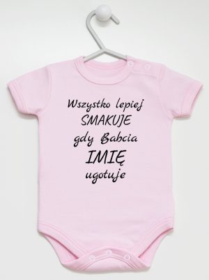 wszystko lepiej smakuje jak babcia ugotuje  body z krótkim rękawem kolor różowy 143