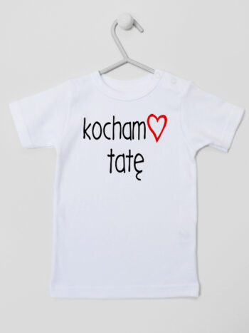 kocham tatę koszulka z krótkim rękawem kolor biały 100