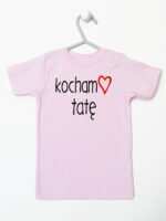 kocham tatę koszulka z krótkim rękawem kolor różowy 100