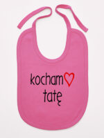 kocham tatę śliniak niemowlęcy kolor ciemny różowy 100