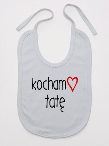 kocham tatę śliniak niemowlęcy kolor szary 100