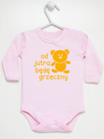 napis od jutra będę grzeczny z misiem body z długim rękawem kolor różowy 265 napis od jutra będę grzeczny z misiem body z długim rękawem kolor różowy 265