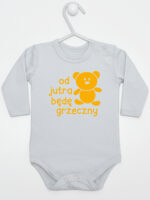 napis od jutra będę grzeczny z misiem body z długim rękawem kolor szary 265 napis od jutra będę grzeczny z misiem body z długim rękawem kolor szary 265