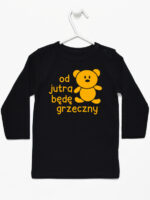napis od jutra będę grzeczny z misiem koszulka z długim rękawem kolor czarny 265