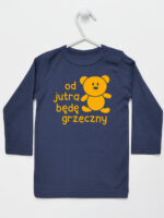 napis od jutra będę grzeczny z misiem koszulka z długim rękawem kolor granatowy 265