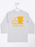 napis od jutra będę grzeczny z misiem koszulka z długim rękawem kolor szary 265