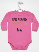 nasz pierwszy dzien mamy z imieniem body z długim rękawem kolor ciemny różowy 260 nasz pierwszy dzien mamy z imieniem body z długim rękawem kolor ciemny różowy 260