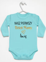 nasz pierwszy dzien mamy z imieniem body z długim rękawem kolor miętowy 260 nasz pierwszy dzien mamy z imieniem body z długim rękawem kolor miętowy 260