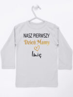 nasz pierwszy dzien mamy z imieniem koszulka z długim rękawem kolor szary 260