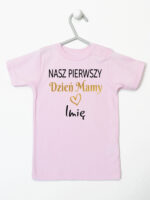 nasz pierwszy dzien mamy z imieniem koszulka z krótkim rękawem kolor różowy 260