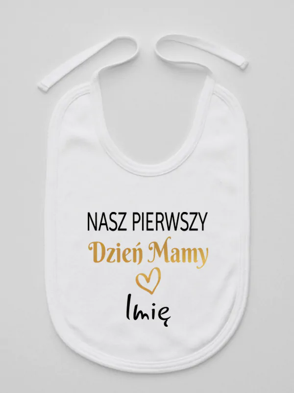 nasz pierwszy dzien mamy z imieniem śliniak niemowlęcy kolor biały 260