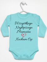 wszystkiego najlepszego mamusiu kocham cię body z długim rękawem kolor miętowy 259