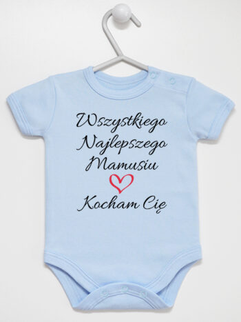  wszystkiego najlepszego mamusiu kocham cię body z krótkim rękawem kolor błękitny 259