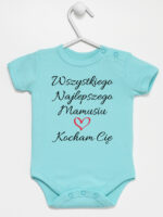 wszystkiego najlepszego mamusiu kocham cię body z krótkim rękawem kolor miętowy 259